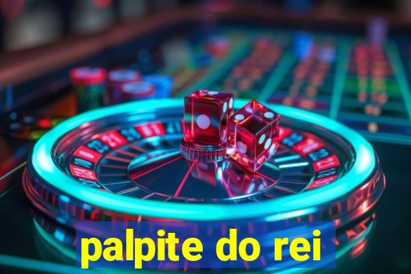 palpite do rei
